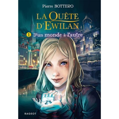 La Quête d'Ewilan T1 : D'un monde à l'autre