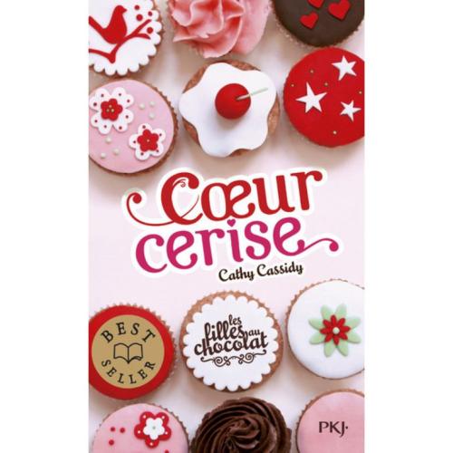 Les filles au chocolat - Tome 1 Cœur cerise