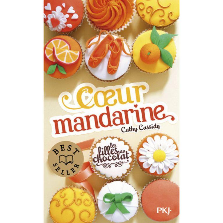 Les filles au chocolat - Tome 3 Cœur mandarine