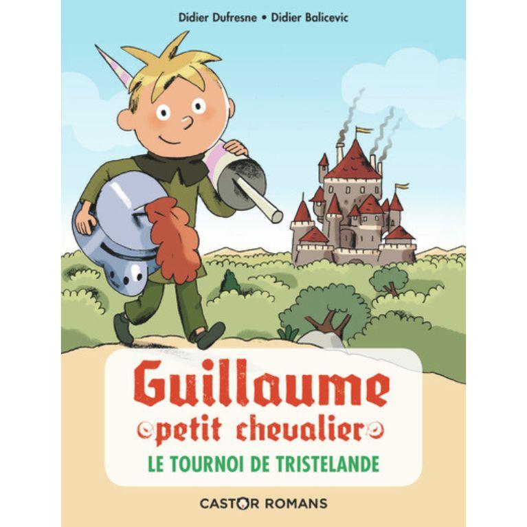 Guillaume Petit Chevalier - T01 - Le tournoi de Tristelande
